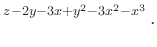 $\displaystyle ^{z-2y-3x+y^2-3x^2-x^3}
\,.
$