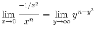 $\displaystyle \lim_{x\to0} \frac{\e^{-1/x^2}}{x^n} = \lim_{y\to\infty } y^n\e^{-y^2}
$