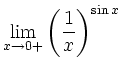 $\displaystyle \lim_{x\to0+}\left(\frac 1x\right)^{\sin x}
$