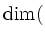$\displaystyle \dim ($