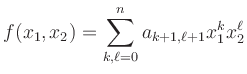 $\displaystyle f(x_1,x_2) = \sum\limits_{k,\ell=0}^n a_{k+1,\ell+1} x_1^k x_2^\ell
$