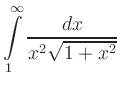$ \displaystyle\int\limits_1^\infty \frac{dx}{x^2\sqrt{1+x^2}}$
