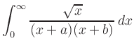 $\displaystyle \int_0^\infty \frac{\sqrt{x}}{(x+a)(x+b)}\, dx
$