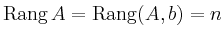 $ \operatorname{Rang} A = \operatorname{Rang}(A,b)=n$