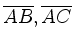 $ \overline{AB}, \overline{AC}$