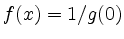$ f(x)=1/g(0)$