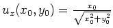 $ \mbox{$u_x(x_0,y_0) = \frac{x_0}{\sqrt{x_0^2 + y_0^2}}$}$