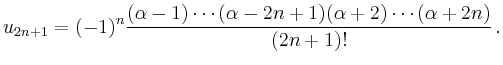 $\displaystyle u_{2n+1}=(-1)^n
\frac{(\alpha-1)\cdots(\alpha-2n+1)(\alpha+2)\cdots(\alpha+2n)}{(2n+1)!}\,.
$