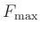 $ F_{\operatorname{max}}$