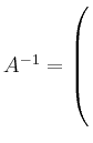 $ A^{-1} = \left( \rule{0pt}{7ex}\right.$