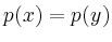 $ p(x)=p(y)$