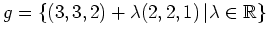 $ g=\{(3,3,2)+\lambda(2,2,1) \, \vert\lambda\in\mathbb{R}\}$