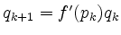 $ q_{k+1} = f^\prime(p_k) q_k$