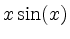 $ x\sin(x)$