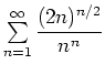 $ \sum\limits_{n=1}^{\infty} \dfrac{(2n)^{n/2}}{n^n}$
