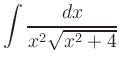 $ \displaystyle\int \dfrac{dx}{x^2\sqrt{x^2+4}}$