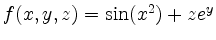 $ f(x,y,z)=\sin(x^2)+ze^y$