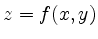 $ z=f(x,y)$