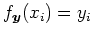 $ f_{\boldsymbol{y}}(x_i)=y_i$