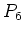 $ P_6$