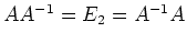 $ AA^{-1}=E_2=A^{-1}A$