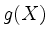 $ g(X)$