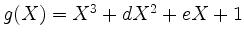 $ g(X) = X^3 + dX^2 + eX + 1$