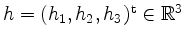 $ h=(h_1,h_2,h_3)^\mathrm{t}\in\mathbb{R}^3$