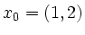$ x_0=(1,2)$
