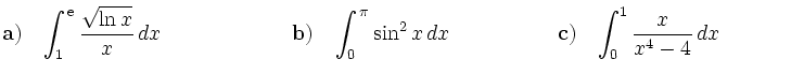 $\displaystyle \begin{array}{lll}
\hspace*{-0.2cm}{\bf {a)}} \quad {\displaystyl...
...d {\displaystyle{\int_0^1 \frac{x}{x^4-4}\, dx}}
\hspace*{1.15cm}
\end{array} $