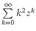 $ \sum\limits_{k=0}^\infty k^2 z^k$