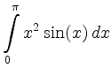 $ \displaystyle\int\limits_0^{\pi}x^2\sin(x)\, d x$