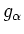 $ g_\alpha$