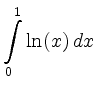 $\displaystyle \int\limits_{0}^1 \ln(x)\, d x\,$