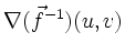 $ \nabla(\vec{f}^{-1})(u,v)$