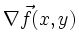 $ \nabla\vec{f}(x,y)$