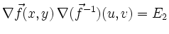 $ \nabla\vec{f}(x,y)\,\nabla(\vec{f}^{-1})(u,v)=E_2$