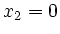 $ x_2=0$