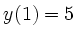 $ y(1)=5$