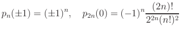$\displaystyle p_n(\pm1) = (\pm1)^n,\quad p_{2n}(0) = (-1)^n \frac{(2n)!}{2^{2n}(n!)^2}$