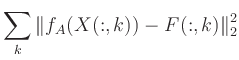 $\displaystyle \sum\limits_k \Vert f_A(X(:,k))-F(:,k)\Vert^2_2
$