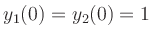 $ y_1(0)=y_2(0)=1$