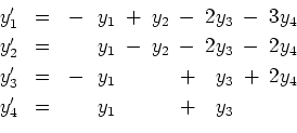 \begin{displaymath}
\begin{array}{rcr@{\hspace{0.2cm}}c@{\hspace{0.2cm}}r@{\hspa...
... 2y_4 \\ [0.1cm]
y_4' & = & y_1 & & & + & y_3 & &
\end{array} \end{displaymath}
