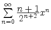 $ \sum\limits_{n=0}^{\infty} \frac{\mbox{$n+1$}}{\mbox{$2^{n+2}$}} x^n $