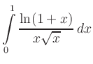 $ \displaystyle \int\limits_{0}^{1} \frac{\ln
(1+x)}{{x\sqrt{x}}}\, dx $