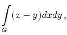 $\displaystyle \int \limits_{G} (x-y)dxdy\,,
$