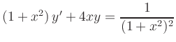 $ (1+x^2)\,y^\prime+4xy=\displaystyle{\frac{1}{(1+x^2)^{2}}}$