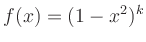 $ f(x) = (1-x^2)^{k}$