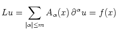 $\displaystyle Lu=\sum_{\vert\alpha\vert\leq m}A_\alpha(x)\,\partial^\alpha u=f(x)
$
