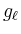 $\displaystyle g_\ell$